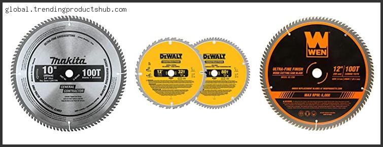 Top 10 Best Miter Saw Blades For Trim Reviews With Scores