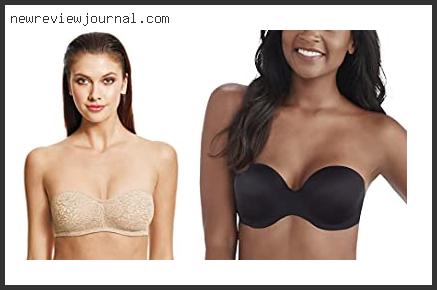 Deals For Best Strapless Bra For 40d Reviews For You
