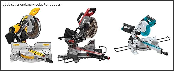 Top 10 Best Compound Miter Chop Saw – Available On Market