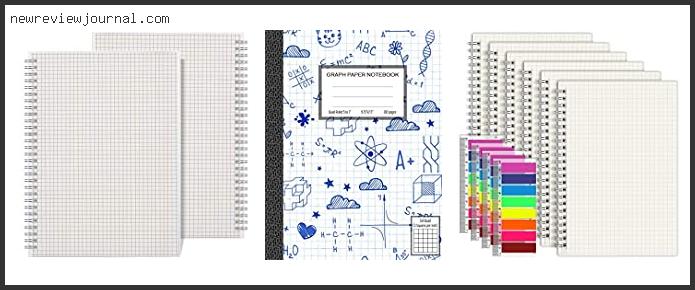 Top 10 Best Grid Notebooks For School Reviews For You