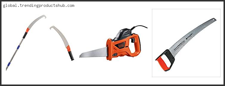 Top 10 Best Saw For Cutting Down Trees With Expert Recommendation