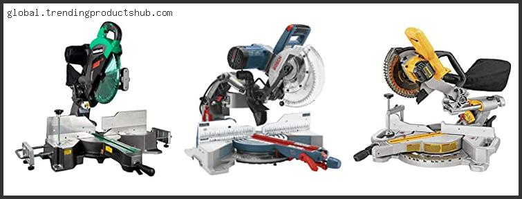 Top 10 Best Sliding Mitre Saw For The Money – Available On Market
