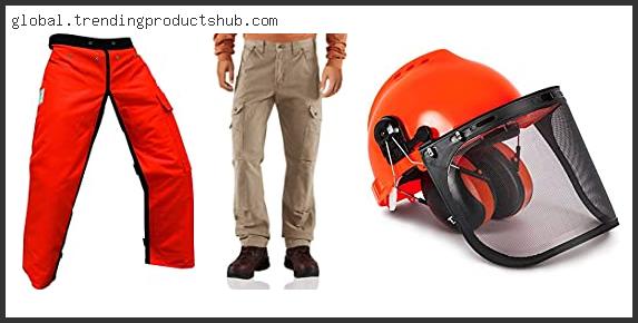 Top 10 Best Summer Chainsaw Pants Reviews With Products List