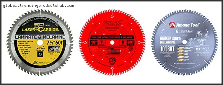 Top 10 Best Saw Blade For Melamine – Available On Market