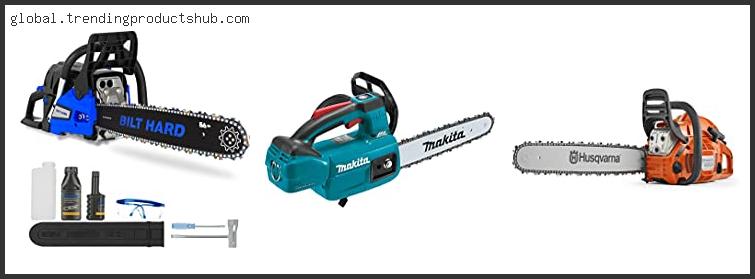 Top 10 Best Mid Range Petrol Chainsaw Based On User Rating