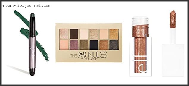 Deals For Best Copper Eyeshadow For Green Eyes Based On Scores