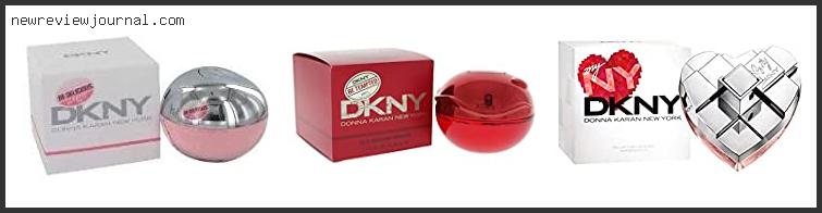 Deals For Best Dkny Perfume For Female In [2024]