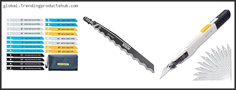 Top 10 Best Jigsaw Blade To Cut Acrylic Reviews For You