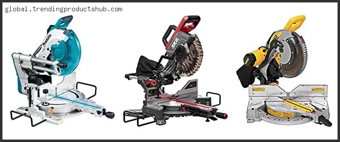 Top 10 Best Value Sliding Miter Saw Reviews With Scores