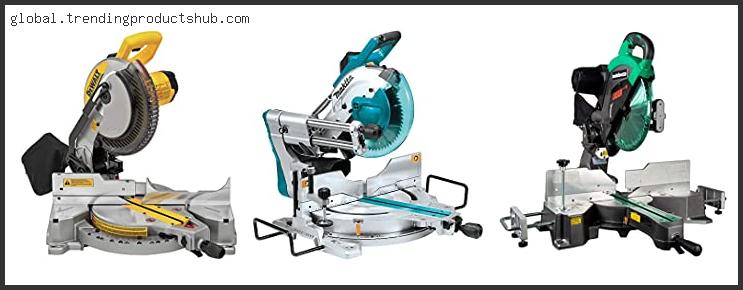 Top 10 Best Compound Miter Saw Brand With Buying Guide