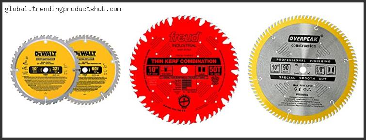 Top 10 Best Table Saw Blade For Plywood Based On Customer Ratings
