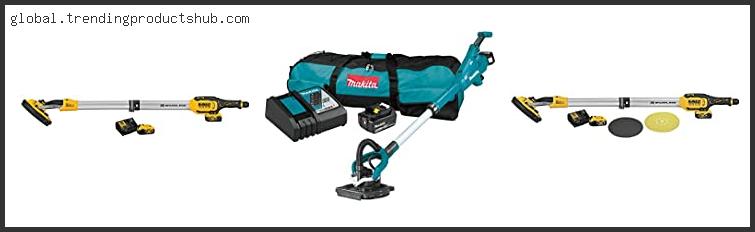 Top 10 Best Cordless Drywall Sander Reviews For You