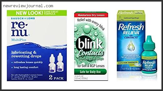 Top 10 Best Eye Drops For Contact Lens Wearers With Dry Eyes Based On User Rating