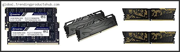 Top 10 Best Ram Memory For Gaming Based On User Rating