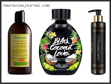 Buying Guide For Best Tanning Oil For Tanning Bed In [2024]