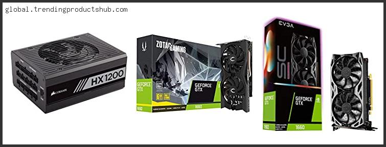 Top 10 Best Psu For Gtx 1060 Based On Customer Ratings