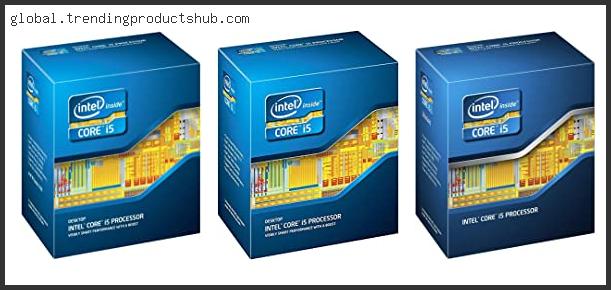 Top 10 Best Processor For Lga 1155 – Available On Market