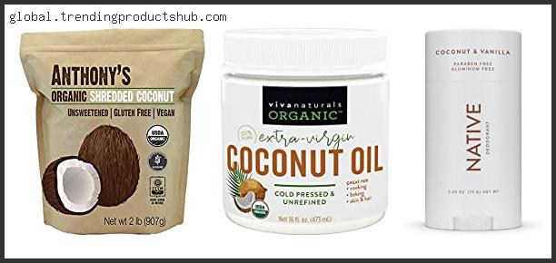 Top 10 Best Coconut Aroma Young Coconut Reviews With Scores