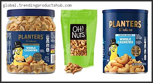 Top 10 Best Cashew Nuts With Buying Guide
