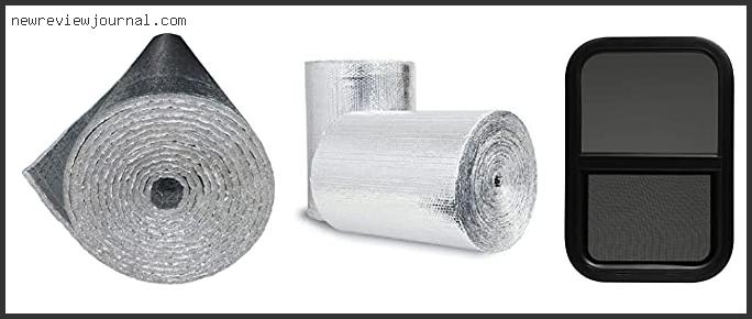 Top 10 Best Insulation For Cargo Trailer Reviews For You