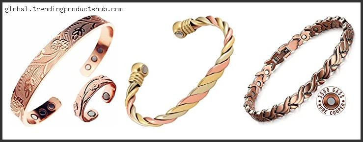 Top 10 Best Copper Bracelet For Health With Expert Recommendation