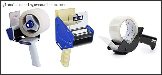 Top 10 Best Tape Gun Dispenser Based On Scores