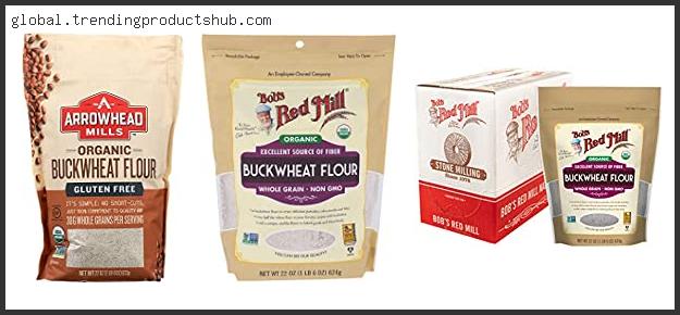 Top 10 Best Buckwheat Flour Based On Scores