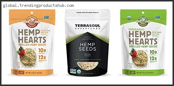 Top 10 Best Hemp Seed Brand Based On Scores