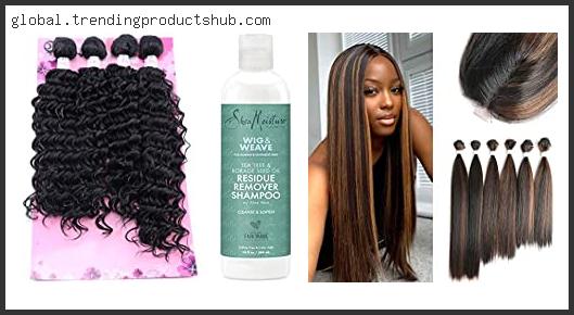 Top 10 Best Synthetic Hair Weave Based On Scores