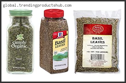 Top 10 Best Dried Basil – Available On Market