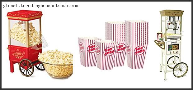 Top 10 Best Movie Theater Popcorn Machine Based On Scores