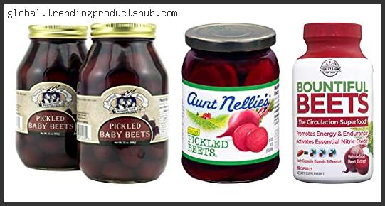 Top 10 Best Store Bought Pickled Beets – To Buy Online