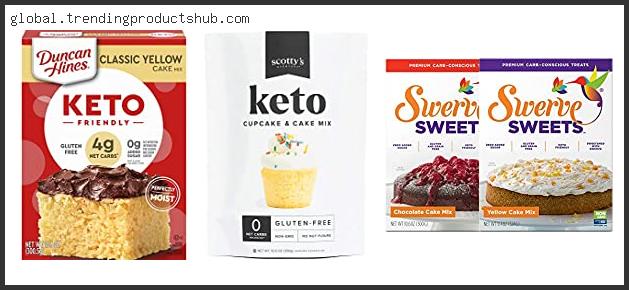 Top 10 Best Keto Cake Mixes Based On User Rating