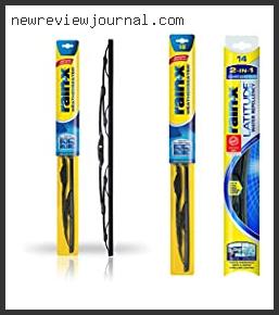 Top 10 Rain X Hybrid Wiper Blades Review Based On Customer Ratings