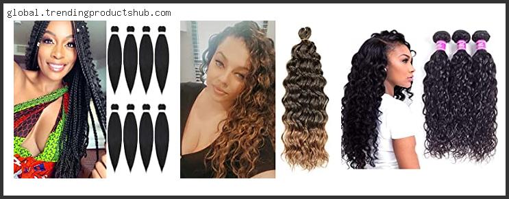 Top 10 Best Wet And Wavy Braiding Hair Reviews With Scores