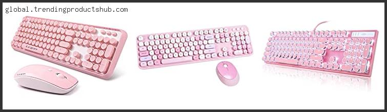 Top 10 Best Pink Keyboard Based On Scores