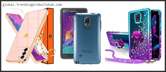 Top 10 Best Samsung Galaxy Note 4 Case Reviews For You