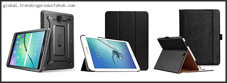 Top 10 Best Case For Galaxy Tab S2 In [2024]