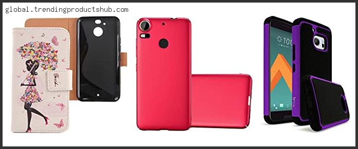 Top 10 Best Htc 10 Case – Available On Market