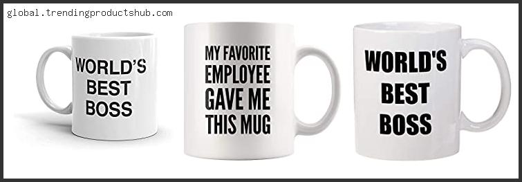 Top 10 Best Boss Mugs Reviews With Scores