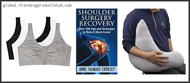 Top 10 Best Pillow After Shoulder Surgery Reviews With Products List