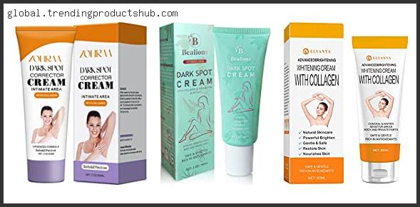 Top 10 Best Armpit Whitening Cream With Expert Recommendation