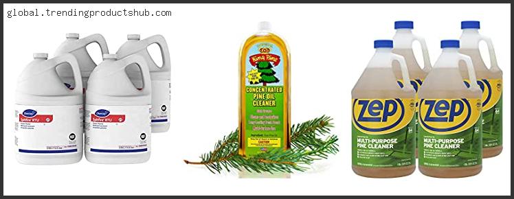 Top 10 Best Pine Oil Cleaner Reviews For You