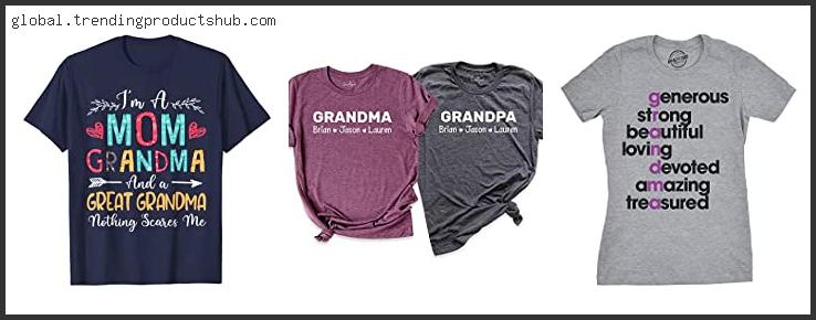 Top 10 Best Grandma Shirt Reviews With Scores