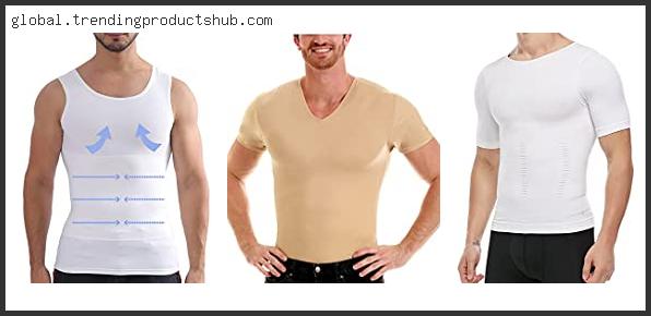 Top 10 Best Mens Slimming Undershirt – Available On Market