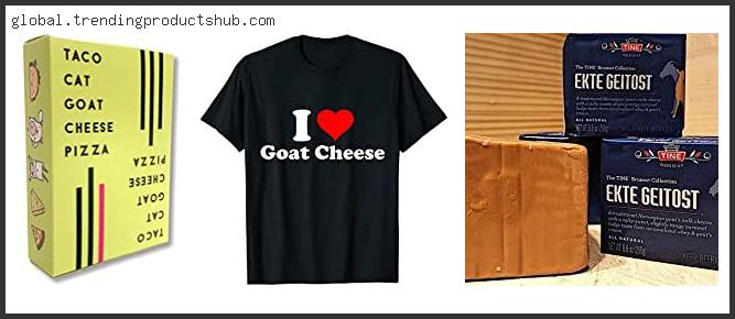Top 10 Best Goat Cheese Brand With Expert Recommendation