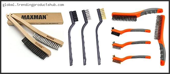 Top 10 Best Wire Brush For Removing Rust In [2024]