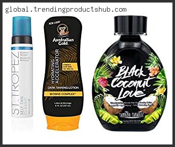 Top 10 Best Non Bronzer Tanning Lotion Reviews With Products List