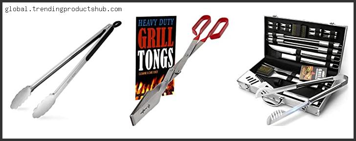 Top 10 Best Grill Tongs Reviews With Scores