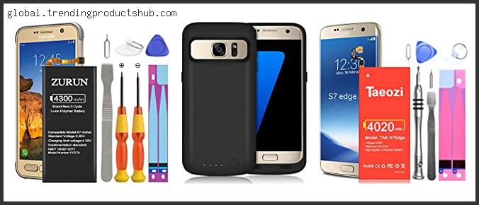 Top 10 Best Battery For Galaxy S7 Reviews For You